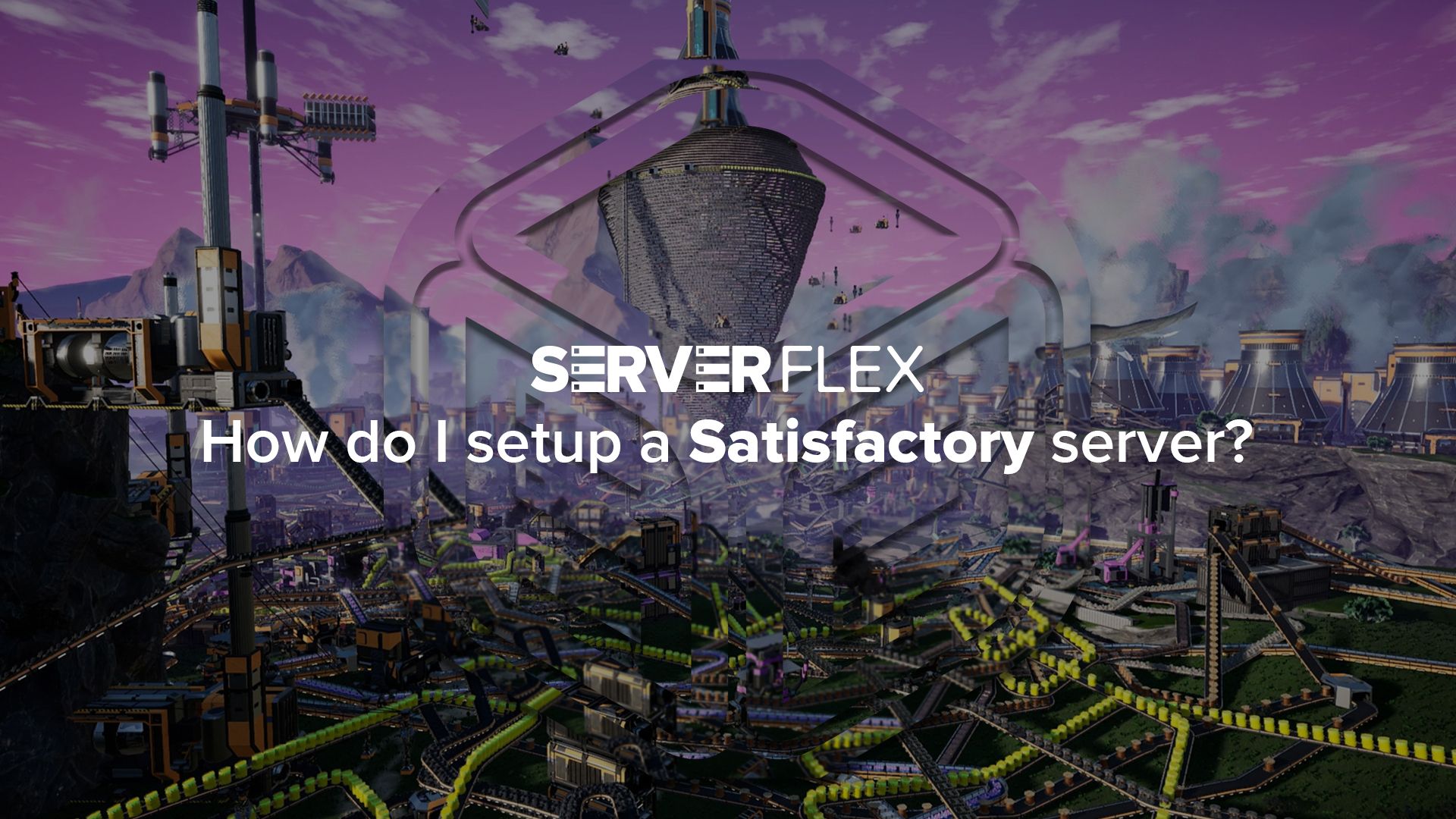 How do I setup a Satisfactory Game Server?